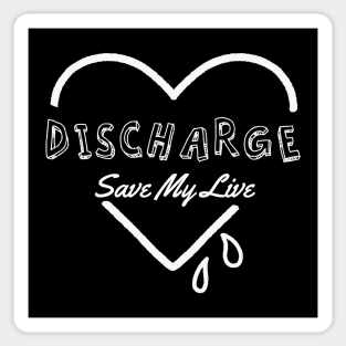 discharge ll save my soul Sticker